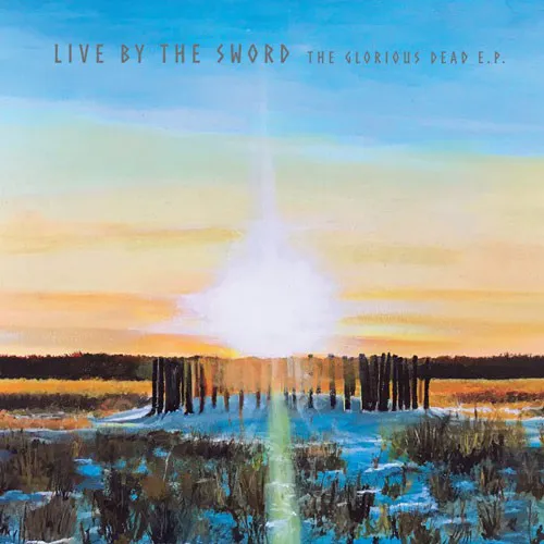 LIVE BY THE SWORD ´The Glorious Dead´ Cover Artwork